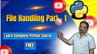 File Handling in Python | Python Tutorials for Beginners | Learn Complete Python