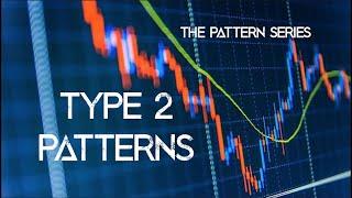 Best Day Trading Patterns for Beginners  | What is a Type 2 Pattern? | The Pattern Series