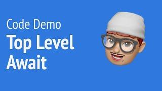 [Code Demo] What is Top Level Await  | JSer - Front-End lover