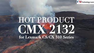 CM Technology GmbH - Toner Manufacturer, CMX 2132 - Tested with  Lexmark CS310 /CS421