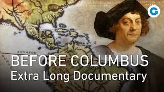 America Before Columbus: The Untold Story of the New World | Extra Long Documentary