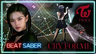 [Beat Saber] CRY FOR ME - TWICE (Expert+)