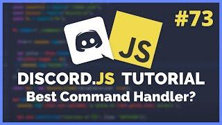 Discord JS - The new best command handler? (2020) [Episode #73]