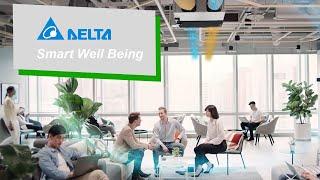 Delta's "Smart Well Being" - Cutting-edge smart IoT Building Solutions