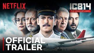 IC 814: The Kandahar Hijack | Official Trailer | Vijay Varma, Pankaj Kapur, Naseeruddin Shah