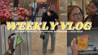 WEEKLY VLOG! Life in my 20s + Discovering my passions + I need HELP!