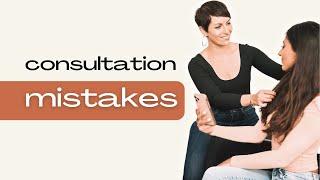 5 Consultation Mistakes That Could Make Or Break Your Hair Salon Service & Prevent You From Growing