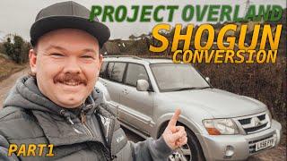 OUR NEW 4x4 OVERLAND PROJECT - SHOGUN CAMPER CONVERSION