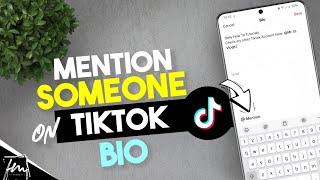 How to Mention Someone in your Tiktok Bio