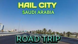 HAIL CITY SAUDI ARABIA ROAD TRIP