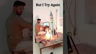 When I Trying To Making Rocket | Never Give Up #shorts #status