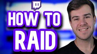 HOW TO RAID ON TWITCH IN 2023 (EASY Tutorial)