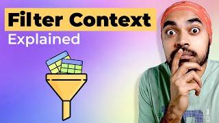 What is Filter Context?