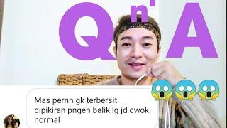 Q & A :  WAKTUNYA BUKA BUKAAN | CERITA GAY | SIJI SANWILATIN