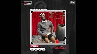 Feel Good - Deejay Massive ft. Rhookcastle