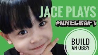 Jace Plays MINECRAFT | Build An Obby