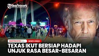 Texas Ikut Bersiap Hadapi Unjuk Rasa Besar-besaran