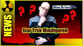 NEWS! Star Trek Minifiguren bei Blue Brixx vollkommen verschwunden!  Was ist da los?