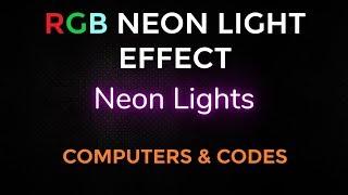 Pure CSS RGB Neon Light Text Effects | Computer Conversation