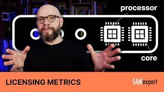 Processor and Core Metrics Explained - Microsoft Licensing