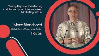 Closing Keynote: Kickstarting a Virtuous Cycle of Personalized Marketing with AI