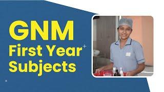 GNM Nursing Course First year subjects | GNM First Year Syllabus 2023 | Docthub