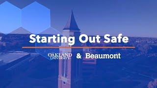 Starting Out Safe | Oakland University & Beaumont Health