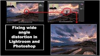 Fixing Wide Angle Distortion In Lightroom and Photoshop for Landscapes