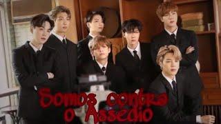 {Imagine BTS} Somos Contra o Assédio! [Único]