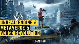 Unreal Engine 6: The Massive Metaverse & Verse Revolution is Coming!