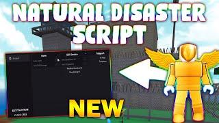 *NEW* Natural Disaster Survival Script (PASTEBIN 2024) (AUTOFARM/WIN , ANTI-SANDSTORM/BLIZZARD )