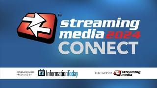 Streaming Media Connect August 2024