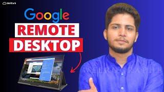 How to Access Your PC Remotely | How to use Google Chrome Remote Desktop