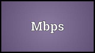 Mbps Meaning