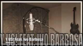 Y US! Feat. Ivo Barbosa - Quem Diria (Preview)