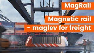 Magnetic Rail - MagRail for freight