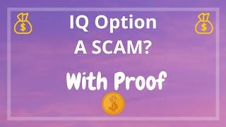 Is IQ Option A Scam With Proof