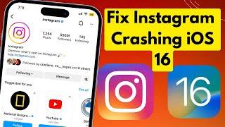 How To Fix Instagram Keeps Crashing in iOS 16 on iPhone