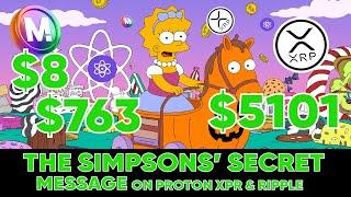 THE SIMPSONS SECRET MESSAGE #XPR #XRP #PRICE  #FORTUNES #MONEY #SIMPSONS #PROTONXPR