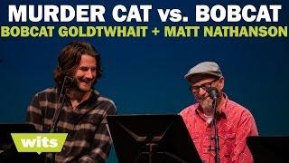 Bobcat Goldthwait with Matt Nathanson - 'Murder Cat vs. Bobcat' - Wits