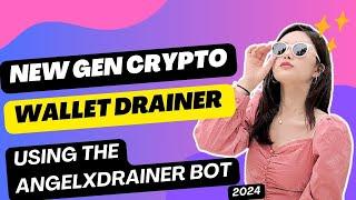 NEW GEN CRYPTO WALLET DRAINER BOT TUTORIAL 2024