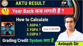 Result Status I YEAR BACK I Grading I Credit System I SGP I YGPA I GATEWAY CLASSES I AKTU