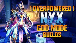 [WARFRAME] Overpowered NYX - God Mode Builds