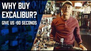 90 Seconds: Why Buy Excalibur