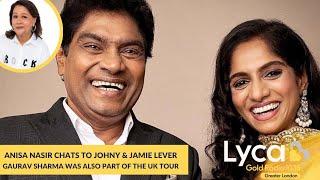 Anisa Nasir chats to Johny Lever | Jamie Lever | Gaurav Sharma | UK Tour