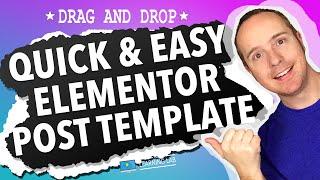 Use An Elementor Blog Post Template To Design Your WordPress Blog Posts