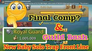 New Baby Solo Trap: Final Front Comp & Guild Bash | Lords Mobile