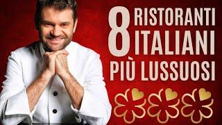 GLI 8 RISTORANTI PIÙ LUSSUOSI D'ITALIA  Lusso Sfrenato