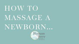 How to massage a newborn