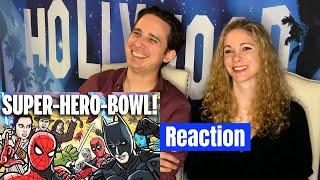 Super Hero Bowl Reaction